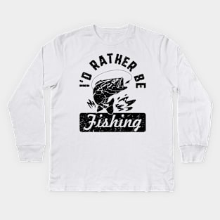 I'd Rather Be Fishing Kids Long Sleeve T-Shirt